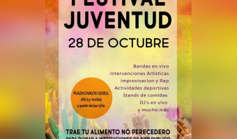EL DOMINGO 28 DE OCTUBRE SE CELEBRA EL FESTIVAL DE LA JUVENTUD EN LA PLAZA CARLOS GESELL
