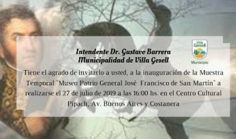 27/7: MUESTRA MUSEO PATRIO GENERAL JOS FRANCISCO DE SAN MARTN