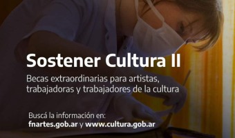 SOSTENER CULTURA II: BECAS EXTRAORDINARIAS PARA ARTISTAS, TRABAJADORES Y TRABAJADORAS DE LA CULTURA