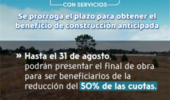 LOTES CON SERVICIOS: EL HCD APROB LA PRRROGA PARA EL BENEFICIO DE CONSTRUCCIN ANTICIPADA