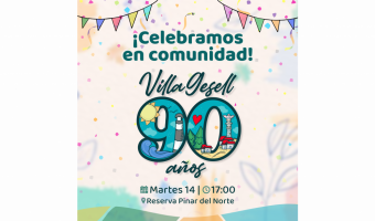 LLEGA LA GRAN CELEBRACIN POR LOS 90 AOS DE VILLA GESELL