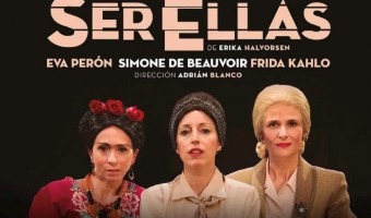 SER ELLAS, UNA OBRA CON MUJERES QUE HICIERON HISTORIA.