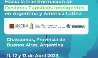 VILLA GESELL PRESENTE EN LAS JORNADAS DE DESTINOS TURSTICOS INTELIGENTES EN CHASCOMS