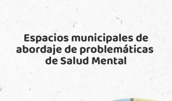 ESPACIOS MUNICIPALES DE SALUD MENTAL EN TODO EL PARTIDO