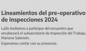 SE REALIZAR UN ENCUENTRO PARA ABORDAR LINEAMIENTOS DEL PRE-OPERATIVO DE INSPECCIONES 2024