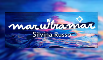 CIERRE DE LA MUESTRA ARTSTICA DE SILVINA RUSSO MAR ULTRAMAR
