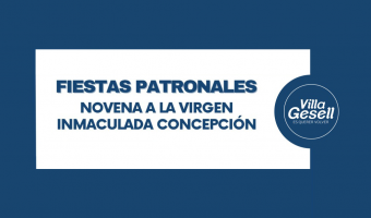 COMIENZA LA NOVENA A LA VIRGEN INMACULADA CONCEPCIN: PATRONA DE VILLA GESELL