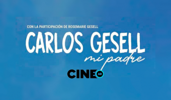 CARLOS GESELL, MI PADRE YA EST DISPONIBLE EN LA PLATAFORMA CINE.AR