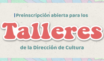 PREINSCRIPCIN A LOS CURSOS Y TALLERES DE LA DIRECCIN DE CULTURA