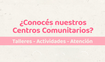 CONOCS NUESTROS CENTROS COMUNITARIOS?