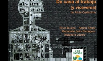 LA OBRA DE CASA AL TRABAJO Y VICEVERSA LLEGA A CASA DE LA CULTURA