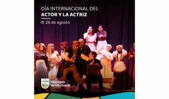 26 DE AGOSTO - DA INTERNACIONAL DEL ACTOR Y LA ACTRIZ