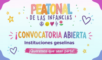 PEATONAL DE LAS INFANCIAS: CONVOCATORIA ABIERTA PARA INSTITUCIONES GESELINAS